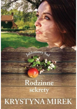 Jabłoniowy Sad Rodzinne sekrety