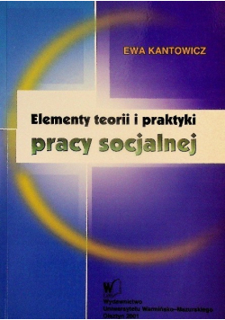 Elementy teorii i praktyki pracy socjalnej
