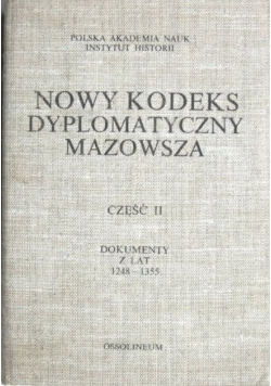Nowy kodeks dyplomatyczny Mazowsza, Część II