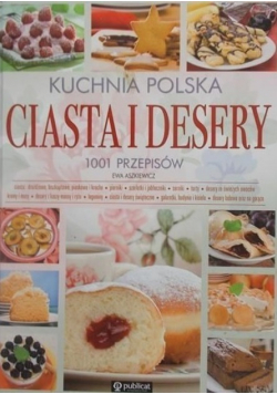 Kuchnia Polska Ciasta i desery 1001 przepisów