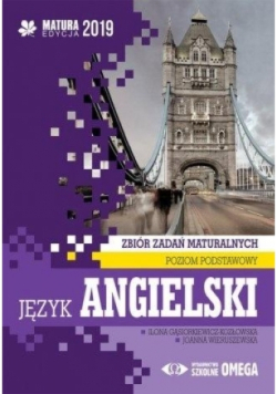 Język angielski Matura 2019 Zbiór zadań maturalnych Poziom podstawowy