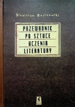 Przewodnik po sztuce uczenia literatury