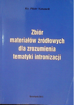 Zbiór materiałów źródłowych dla zrozumienia tematy