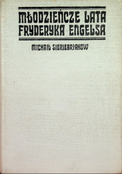 Młodzieńcze lata Fryderyka Engelsa