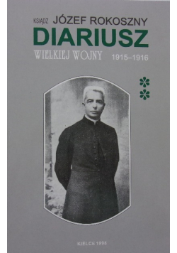 Diariusz wielkiej wojny 1915 - 1916 Tom 2