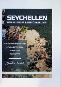 Seychellen Umfassender Reisefuhrer 2025