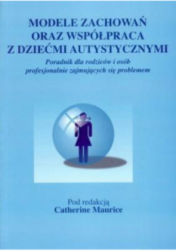 Modele zachowań oraz współpraca z dziećmi autystycznymi