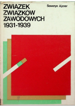 Związek Związków Zawodowych 1931 - 1939