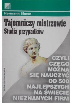 Tajemniczy mistrzowie Studia przypadków