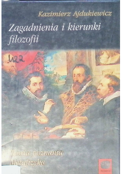 Zagadnienia i kierunki filozofii