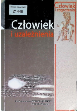 Człowiek i uzależnienia