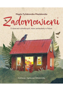 Zadomowieni. O dzieciach uchodźczych