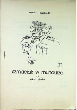 Szmaciak w Mundurze Część 1 Wojna pcimska