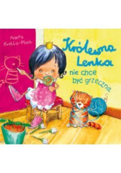 Królewna Lenka nie chce być grzeczna