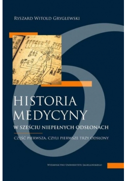 Historia medycyny w sześciu niepełnych odsłonach