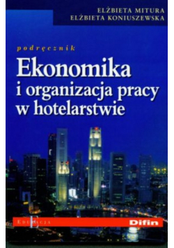 Ekonomika i organizacja pracy w hotelarstwie