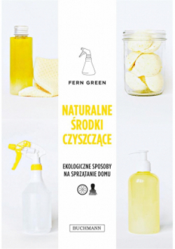 Naturalne środki czyszczące