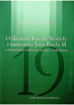 O filozofii Karola Wojtyły i nauczaniu Jana Pawła II