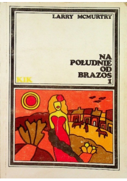 Na południe od Brazos Tom 1