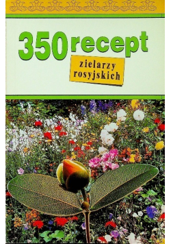 350 recept zielarzy rosyjskich
