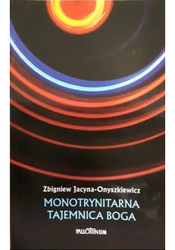 Monotrynitarna tajemnica Boga