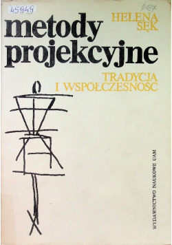 Metody projekcyjne Tradycja i współczesność