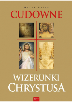Cudowne Wizerunki Chrystusa