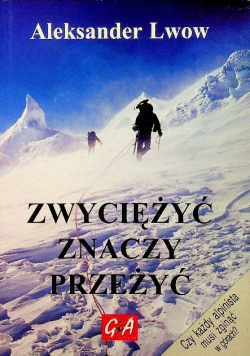 Zwyciężyć znaczy przeżyć