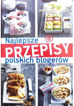 Najlepsze przepisy polskich blogerów