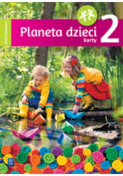 Planeta dzieci. Czterolatek. Przewodnik metodyczny. Część 2