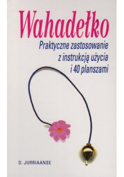 Wahadełko Praktyczne zastosowanie z instrukcją użycia i 40 planszami