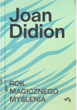 Rok magicznego myślenia