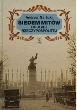 Siedem mitów Drugiej Rzeczypospolitej