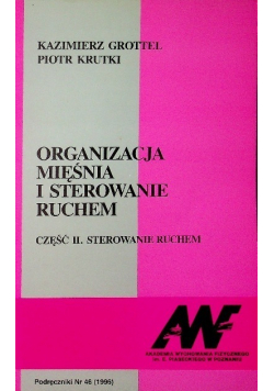Organizacja mięśnia i sterowanie ruchem Część II