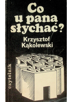 Co u Pana słychać