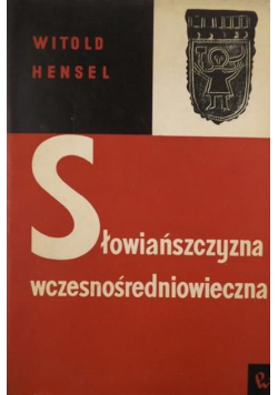 Słowiańszczyzna wczesnośredniowieczna