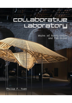 Collaborative Laboratory Works of Archi - Union and Fab -Union