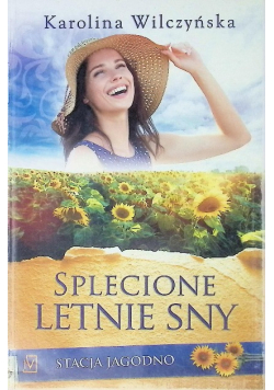 Stacja Jagodno Splecione letnie sny