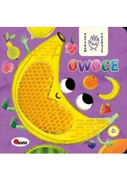 Owoce Dotykam poznaję
