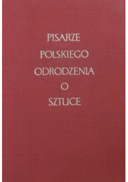 Pisarze Polskiego Odrodzenia o sztuce