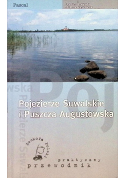 Pojezierze Suwalskie i Puszcza Augustowska