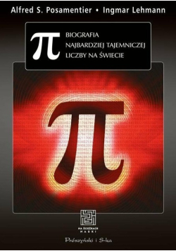 PI Biografia najbardziej tajemniczej liczby na świecie