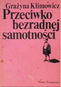 Przeciwko bezradnej samotności