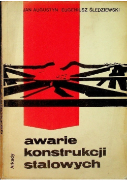 Awarie konstrukcji stalowych