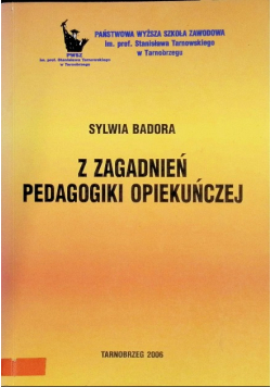 Z zagadnień pedagogiki opiekuńczej