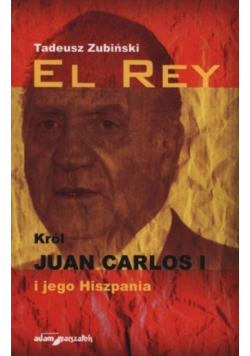 Król Juan Carlos i jego Hiszpaniaac