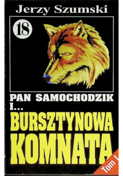 Pan Samochodzik i Bursztynowa komnata Tom I Część 18
