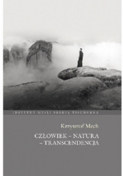 Człowiek - natura - transcendencja
