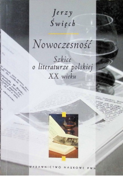 Nowoczesność Szkice o literaturze polskiej XX wieku