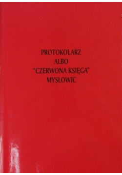 Protokolarz albo Czerwona księga Mysłowic